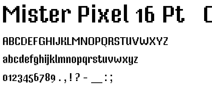 Mister Pixel 16 pt - Old Style Figure font
